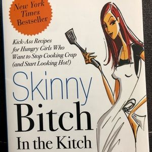 Skinny Bitch in the Kitchen cookbook